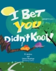 I Bet You Didn't Know - eBook
