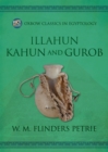 Illahun, Kahun and Gurob - eBook