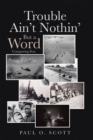 Trouble Ain't Nothin' But a Word : Conquering Fear - eBook