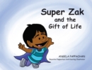Super Zak and the Gift of Life - eBook