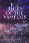 The Ruler of the Vampires - eBook