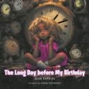 The Long Day before My Birthday - eBook