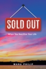 Sold Out : When You Sacrifice Your Life - eBook