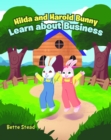 Hilda and Harold Bunny Learn about Business - eBook