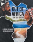 Out of Africa : A Long Road to Justice - eBook