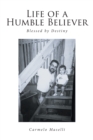 Life of a Humble Believer : Blessed by Destiny - eBook