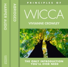 Wicca : The Only Introduction You'Ll Ever Need
