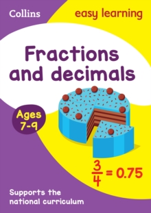Fractions and Decimals Ages 7-9 : Ideal for Home Learning