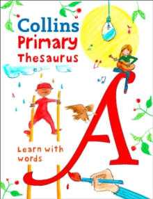 Primary Thesaurus : Illustrated Thesaurus for Ages 7+