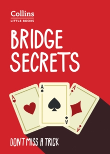 Bridge Secrets : Don’T Miss a Trick