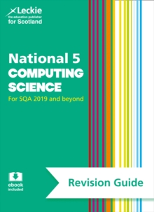 National 5 Computing Science Revision Guide : Revise for Sqa Exams
