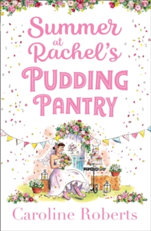 Summer at Rachel’s Pudding Pantry