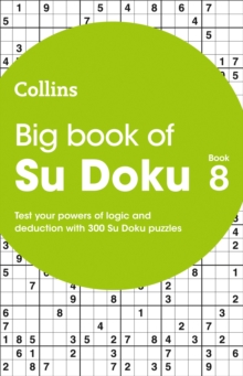 Big Book of Su Doku 8 : 300 Su Doku Puzzles