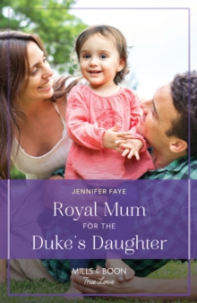 Royal Mum For The Duke's Daughter