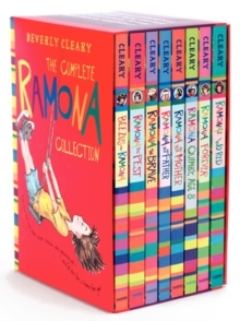 The Complete 8-Book Ramona Collection : Beezus and Ramona, Ramona and Her Father, Ramona and Her Mother, Ramona Quimby, Age 8, Ramona Forever, Ramona the Brave, Ramona the Pest, Ramona's World