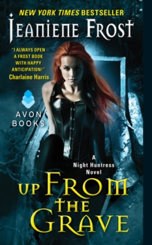 Up From the Grave : A Night Huntress Novel