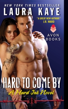 Hard to Come By : A Hard Ink Novel
