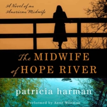 The Midwife of Hope River : A Novel of an American Midwife