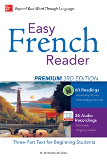 Easy French Reader Premium, Third Edition : A Three-Part Text for Beginning Students + 120 Minutes of Streaming Audio