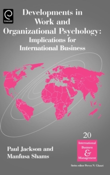 Developments in Work and Organizational Psychology : Implications for International Business