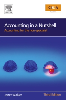 Accounting in a Nutshell : Accounting for the non-specialist