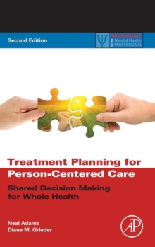 Treatment Planning for Person-Centered Care : Shared Decision Making for Whole Health