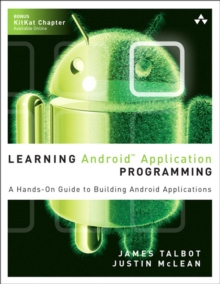 Learning Android Application Programming : A Hands-On Guide to Building Android Applications
