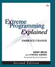 Extreme Programming Explained : Embrace Change