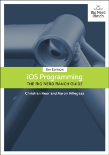 iOS Programming : The Big Nerd Ranch Guide