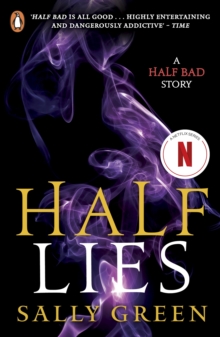 Half Lies : A Half Bad story