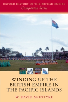 Winding up the British Empire in the Pacific Islands