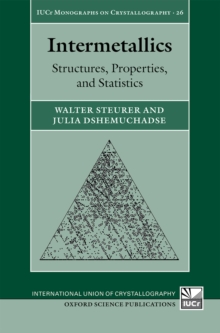 Intermetallics : Structures, Properties, and Statistics
