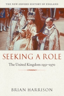 Seeking a Role : The United Kingdom 1951-1970