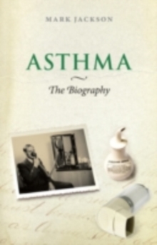 Asthma: The Biography