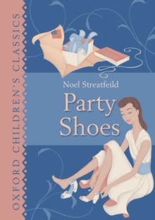 Oxford Children's Classics: Party Shoes