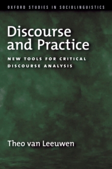 Discourse and Practice : New Tools for Critical Analysis