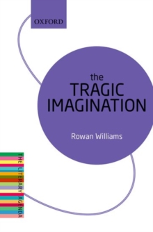 The Tragic Imagination : The Literary Agenda