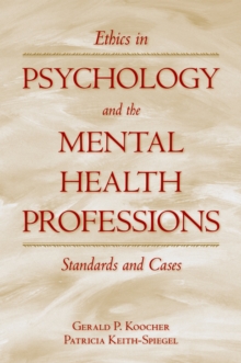 Ethics in Psychology and the Mental Health Professions : Standards and Cases