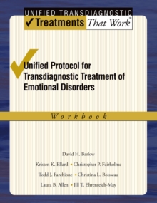Unified Protocol for Transdiagnostic Treatment of Emotional Disorders : Workbook