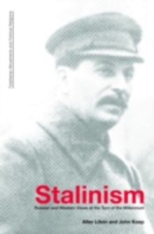Stalinism : Russian and Western Views at the Turn of the Millenium