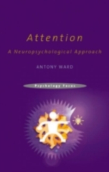 Attention : A Neuropsychological Approach