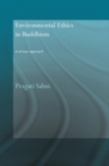 Environmental Ethics in Buddhism : A Virtues Approach