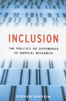 Inclusion : The Politics of Difference in Medical Research