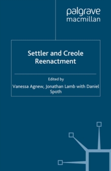 Settler and Creole Reenactment
