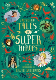 Ladybird Tales of Super Heroes : With an introduction by David Solomons