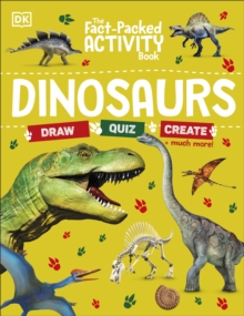 The Fact-Packed Activity Book: Dinosaurs