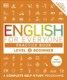 English for Everyone Practice Book Level 2 Beginner : A Complete Self-Study Programme