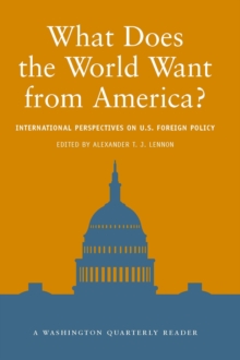 What Does the World Want from America? : International Perspectives on US Foreign Policy