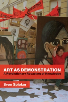 Art as Demonstration : A Revolutionary Recasting of Knowledge