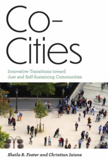 Co-Cities : Innovative Transitions Toward Just and Self-Sustaining Communities